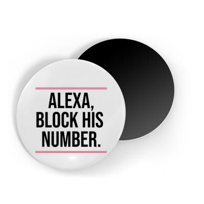 Alexa Block His Number Magnet