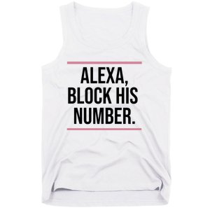 Alexa Block His Number Tank Top