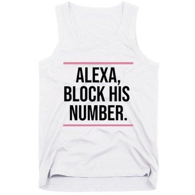 Alexa Block His Number Tank Top