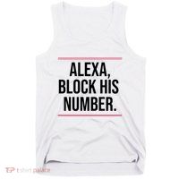 Alexa Block His Number Tank Top