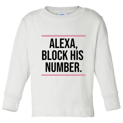 Alexa Block His Number Toddler Long Sleeve Shirt