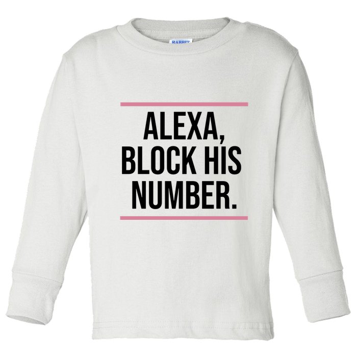 Alexa Block His Number Toddler Long Sleeve Shirt