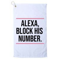 Alexa Block His Number Golf Towel