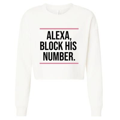 Alexa Block His Number Cropped Pullover Crew
