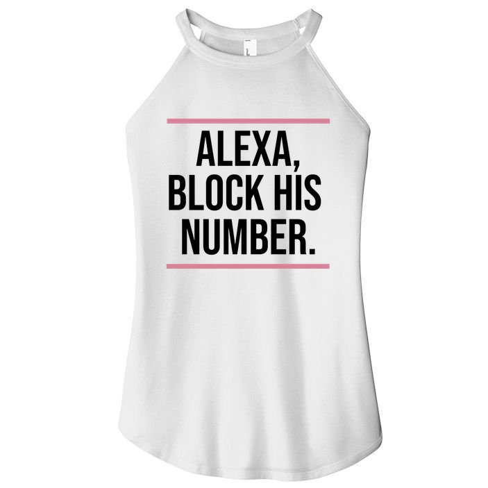 Alexa Block His Number Women's Perfect Tri Rocker Tank