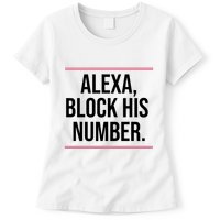 Alexa Block His Number Womens T-Shirt