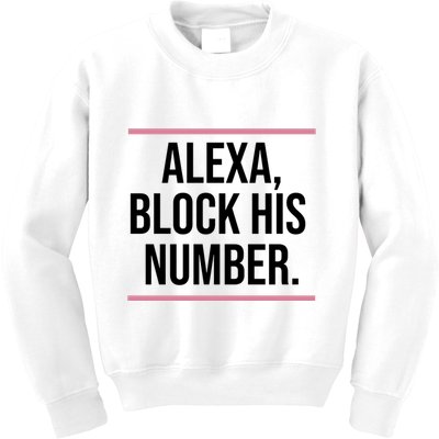Alexa Block His Number Kids Sweatshirt