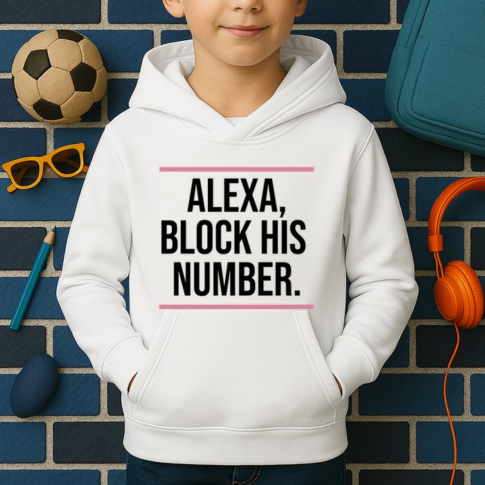 Alexa Block His Number Kids Hoodie