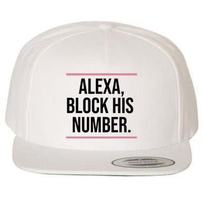 Alexa Block His Number Wool Snapback Cap