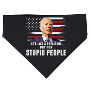 Anti Biden Hes Like A President..but For Stupid People Flag USA-Made Doggie Bandana