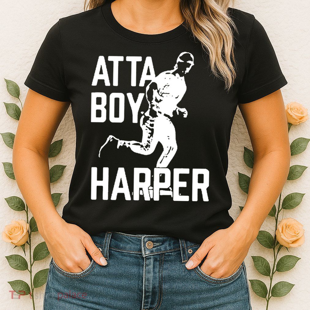 Atta Boy Harper Trending Atta Boy Harper Womens T-Shirt