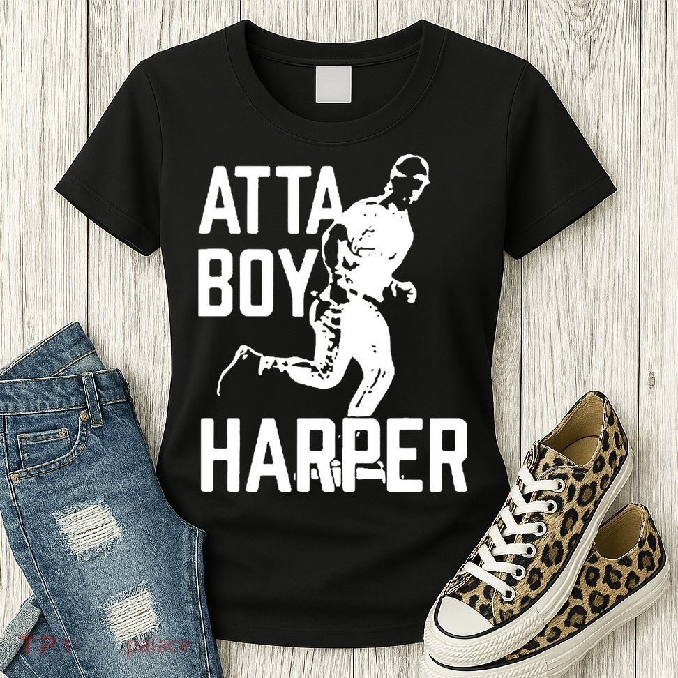 Atta Boy Harper Trending Atta Boy Harper Womens T-Shirt
