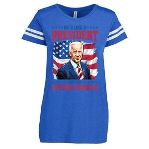 Anti Biden HeS Like A President..But For Stupid People Flag Enza Ladies Jersey Football T-Shirt