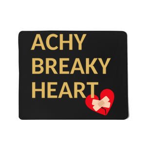 Achy Breaky Heart Gift For Music Lovers Mousepad