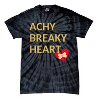 Achy Breaky Heart Gift For Music Lovers Tie-Dye T-Shirt