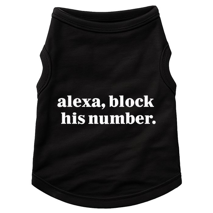 Alexa Block His Number Doggie Tank