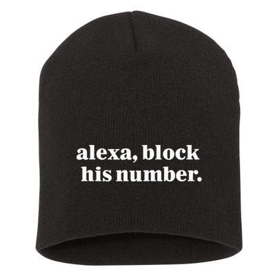 Alexa Block His Number Short Acrylic Beanie