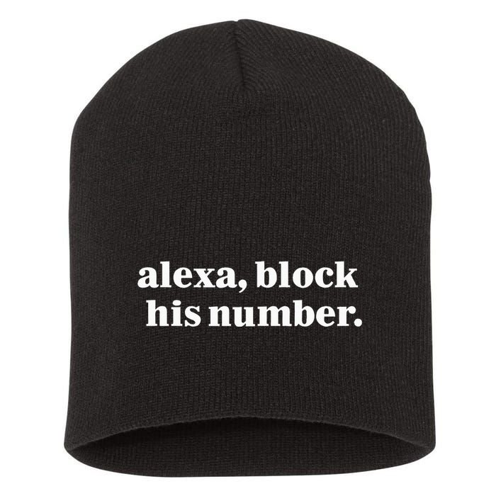 Alexa Block His Number Short Acrylic Beanie