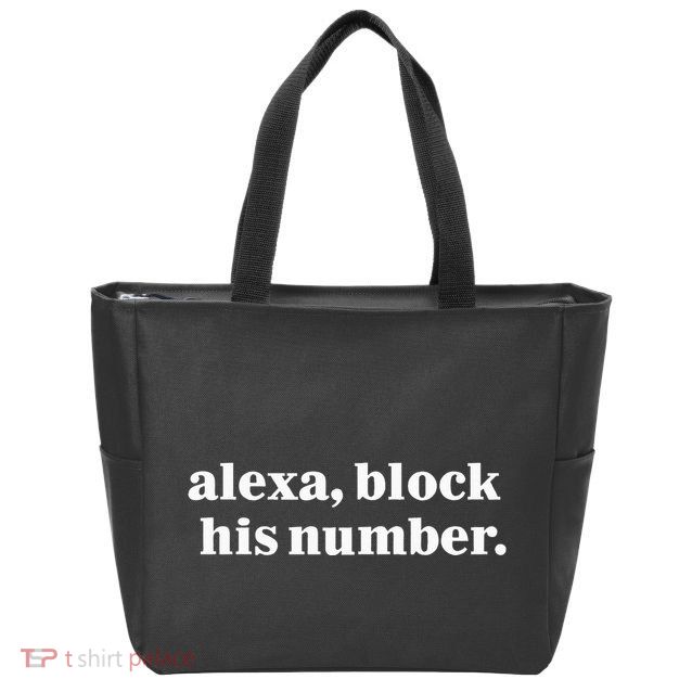 Alexa Block His Number Zip Tote Bag