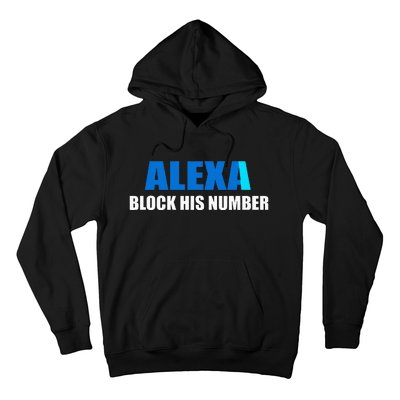 Alexa Block His Number Hoodie