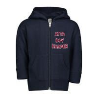 Atta Boy Harper He Wasn’T Supposed To Hear It Funny Toddler Zip Fleece Hoodie