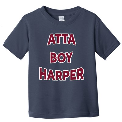 Atta Boy Harper He Wasn’T Supposed To Hear It Funny Toddler T-Shirt