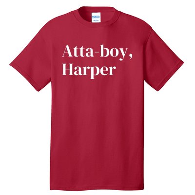 Atta Boy Harper Tall T-Shirt