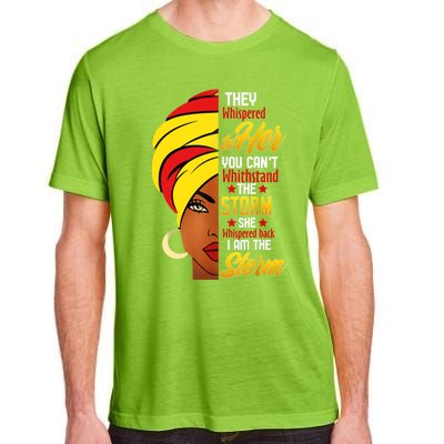 Awesome Black History She Whispered Back I Am The Storm Gift Adult ChromaSoft Performance T-Shirt