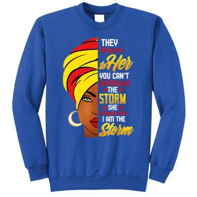 Awesome Black History She Whispered Back I Am The Storm Gift Sweatshirt