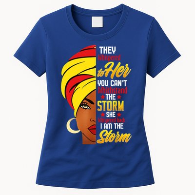Awesome Black History She Whispered Back I Am The Storm Gift Womens T-Shirt