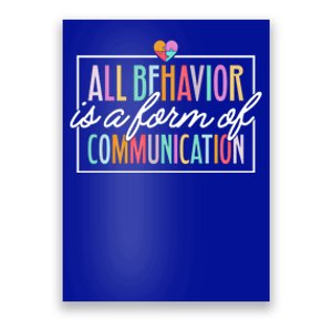 All Behavior Is A Form Of Communication Meaningful Gift Poster