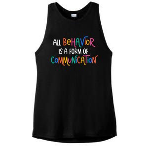 All Behavior Is A Form Of Communication SPED Teacher Autism Ladies PosiCharge Tri-Blend Wicking Tank