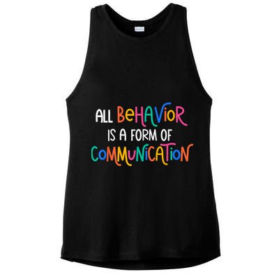 All Behavior Is A Form Of Communication SPED Teacher Autism Ladies PosiCharge Tri-Blend Wicking Tank