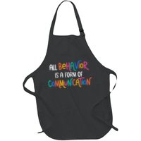 All Behavior Is A Form Of Communication SPED Teacher Autism Apron