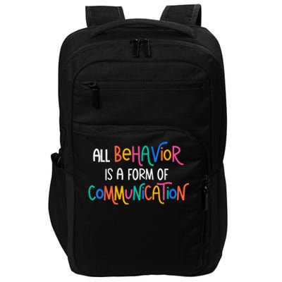 All Behavior Is A Form Of Communication SPED Teacher Autism Impact Tech Backpack