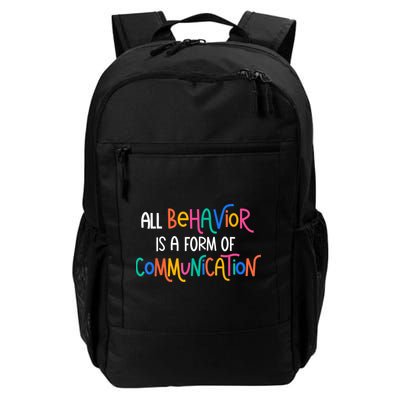 All Behavior Is A Form Of Communication SPED Teacher Autism Backpack