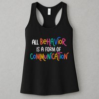 All Behavior Is A Form Of Communication SPED Teacher Autism Womens Tank Top