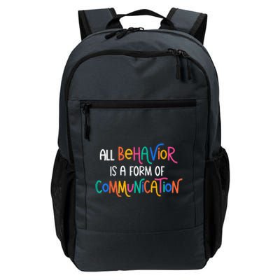 All Behavior Is A Form Of Communication SPED Teacher Autism Daily Commute Backpack