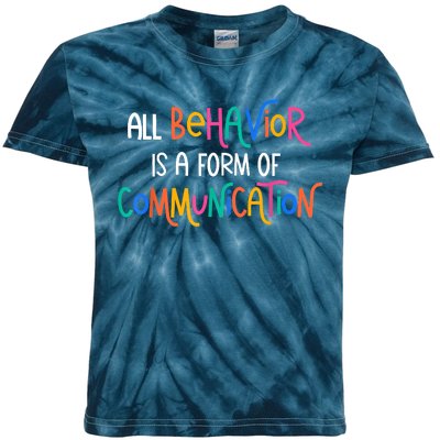 All Behavior Is A Form Of Communication SPED Teacher Autism Kids Tie-Dye T-Shirt