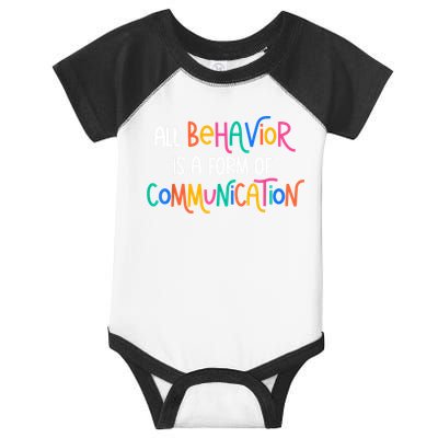 All Behavior Is A Form Of Communication SPED Teacher Autism Infant Baby Jersey Bodysuit