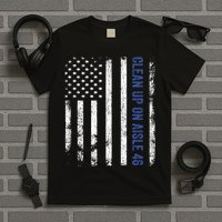 Anti Biden Impeach 46 8646 Clean Up On Aisle 46 Pro USA Flagd T-Shirt