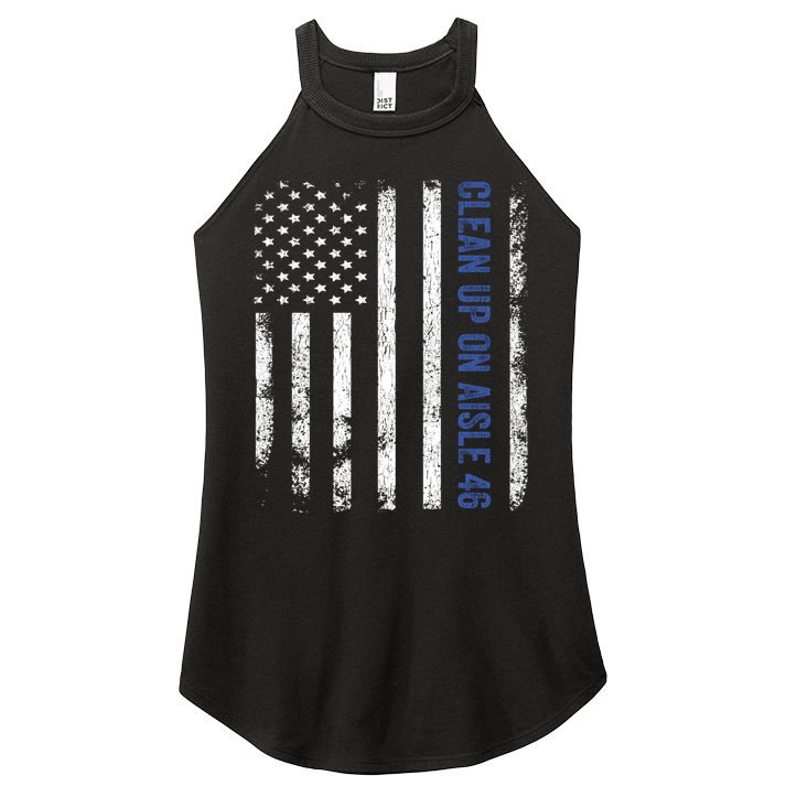 Anti Biden Impeach 46 8646 Clean Up On Aisle 46 Pro USA Flagd Women's Perfect Tri Rocker Tank