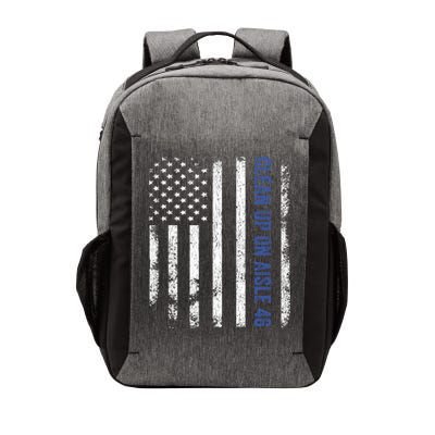 Anti Biden Impeach 46 8646 Clean Up On Aisle 46 Pro USA Flagd Vector Backpack