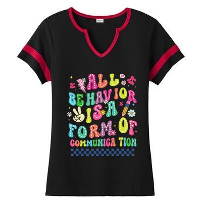 All Behavior Is A Form Of Communication Autism Sped Teacher Ladies Halftime Notch Neck Tee