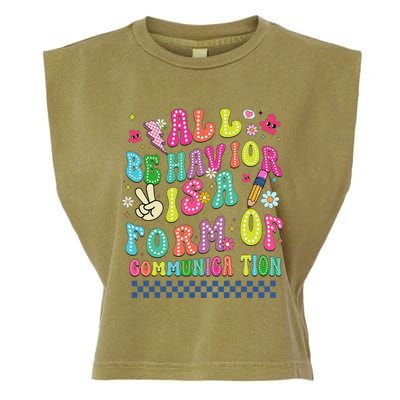 All Behavior Is A Form Of Communication Autism Sped Teacher Garment-Dyed Women's Muscle Tee