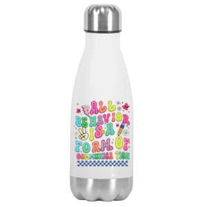 All Behavior Is A Form Of Communication Autism Sped Teacher Stainless Steel Insulated Water Bottle