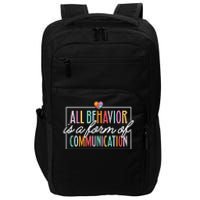 All Behavior Is A Form Of Communication Sped Teacher Autism Impact Tech Backpack