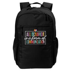 All Behavior Is A Form Of Communication Sped Teacher Autism Daily Commute Backpack