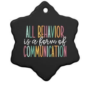 All Behavior Is A Form Of Communication Gift Ceramic Star Ornament