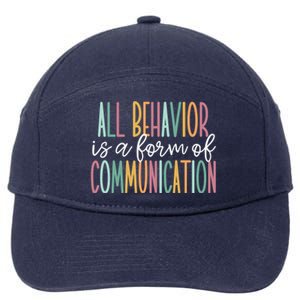 All Behavior Is A Form Of Communication Gift 7-Panel Snapback Hat